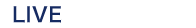 LIVE 不滅の法灯